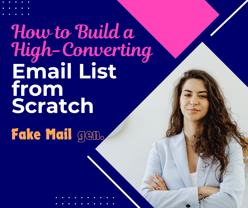 How to Build a High-Converting Email List from Scratch